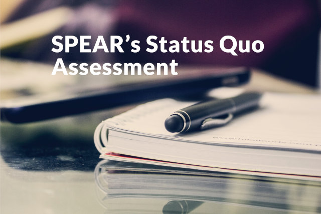 SPEAR starts with its Status Quo Assessments
